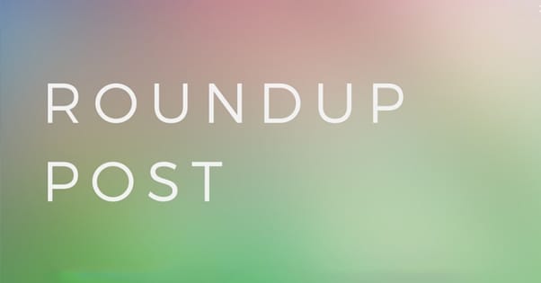 Roundup Posts